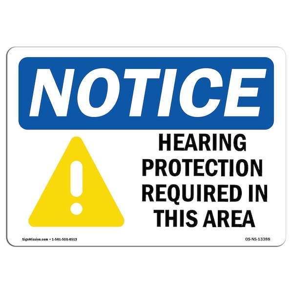 OSHA, Hearing Protection Required, 24in X 18in Alum, 24" W, 18" H, Landscape, OS-NS-A-1824-L-13388